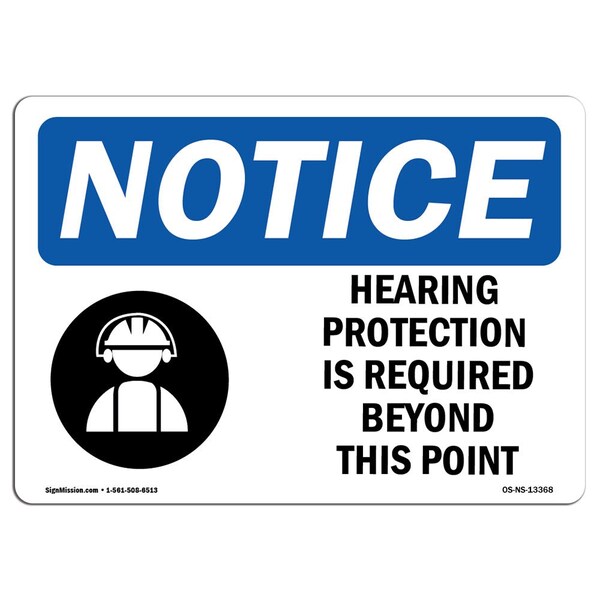 Signmission OSHA Sign, Hearing Protection Is Required With, 10in X 7in Rigid Plastic, 10" W, 7" H, Landscape OS-NS-P-710-L-13368 - main